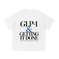 GLP-1 and Getting It Done white Gym Chemistry tee, back view